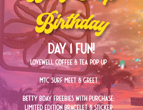 Betty Shop Birthday 2022! Day 1: LOVEWELL & MTC SURF POP UP SHOPS