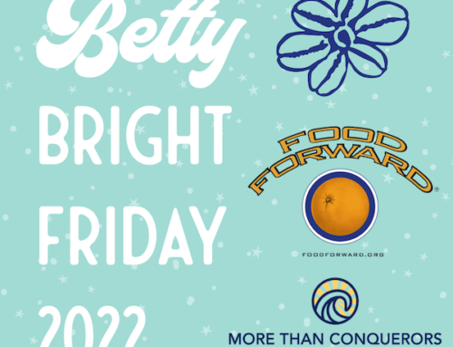 Betty Bright Friday 2022!